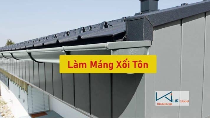 Tham khảo các cách làm máng xối bằng tôn mới - chuẩn nhất hiện nay