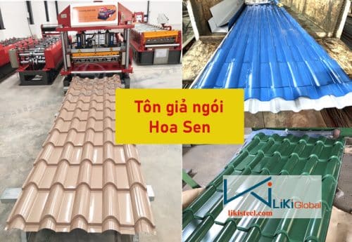 Tham khảo bảng giá tôn giả ngói Hoa Sen mới nhất hôm nay - Liên hệ ngay Ck 5%