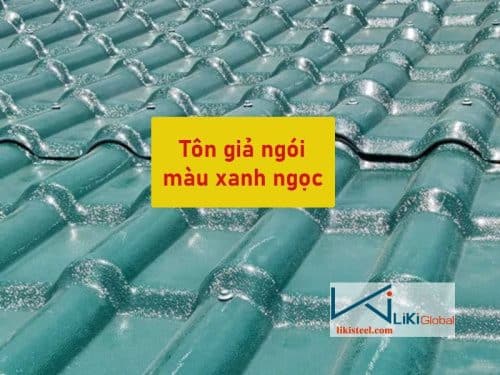 Cập nhật bảng giá tôn màu xanh ngọc mới nhất hôm nay - Liên hệ CK 5%