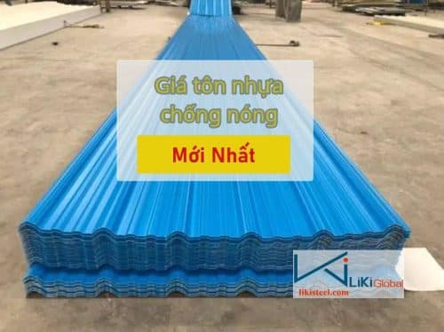 Tham khảo giá tôn nhựa chống nóng mới nhất - Liên hệ ngay CK 5%