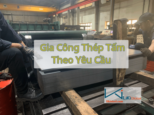 Tham khảo bảng giá gia công thép tấm theo yêu cầu mới nhất - rẻ nhất