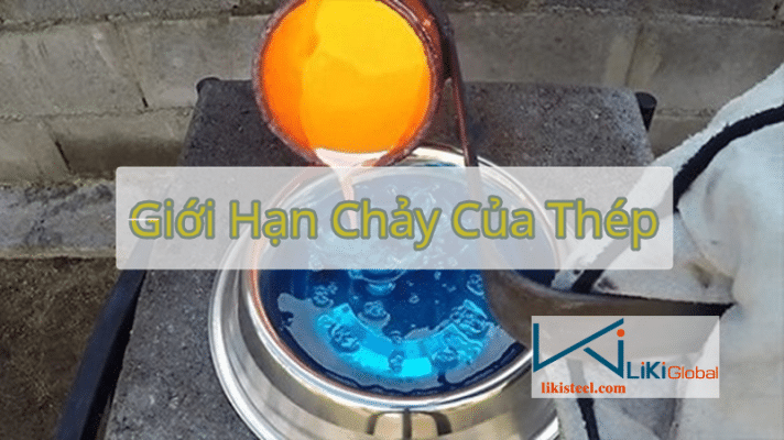 Cùng Liki tìm hiểu giới hạn chảy của thép mới nhất