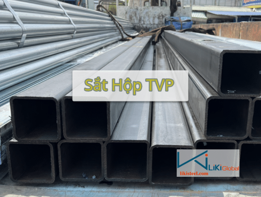 Tham khảo bảng giá sắt hộp TVP mới nhất hiện nay - Liên hệ ngay CK 5%