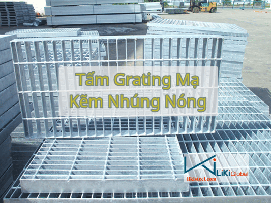 Tham khảo bảng giá tấm grating mạ kẽm nhúng nóng mới nhất - Liên hệ ngay Ck 5%