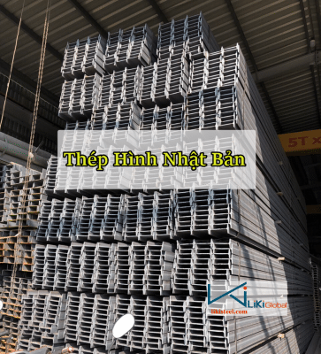 Tham khảo bảng giá thép hình Nhật Bản mới nhất - Liên hệ ngay Ck 5%