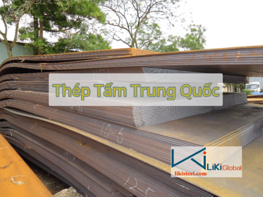 Tham khảo bảng giá thép tấm Trung Quốc mới nhất - Liên hệ ngay CK 5%