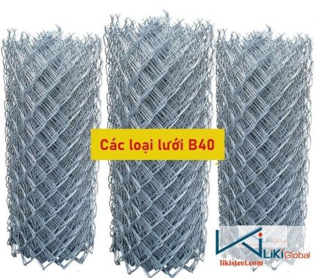 Tham khảo các loại lưới B40 đẹp, phổ biến hiện nay