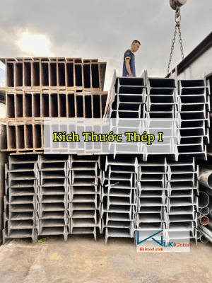 Tham khảo các kích thước thép hình I mới - chuẩn nhất hiện nay