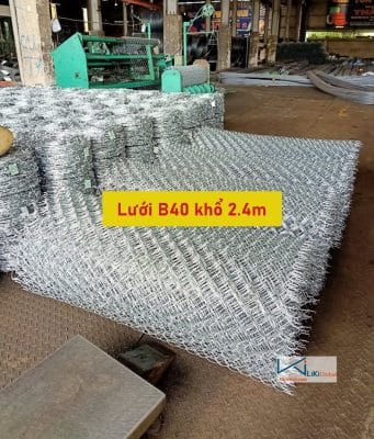 Tham khảo bảng giá lưới B40 khổ 2.4 m mới nhất - Liên hệ ngay Ck 5%