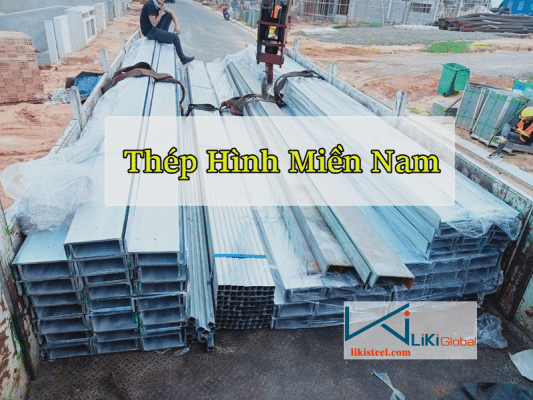 Cập nhật bảng giá thép hình Miền Nam mới nhất hiện nay - Liên hệ ngay CK 5%