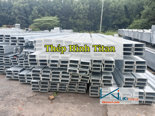 Tham khảo bảng giá thép hình Titan mới nhất hôm nay - Liên hệ ngay CK 5%