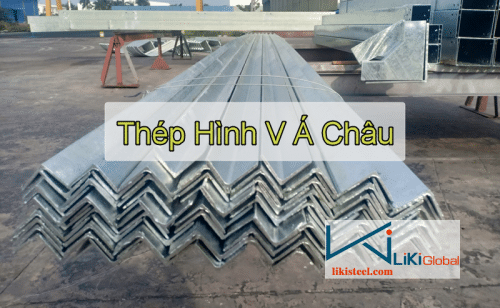 Tham khảo bảng giá thép V Á Châu mới nhất - Liên hệ ngay Ck 5%