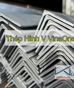 Tham khảo bảng giá thép hình V VinaOne mới nhất - Liên hệ ngay CK 5%