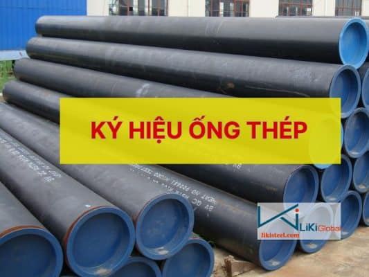 Ký hiệu ống thép quan trọng cần biết